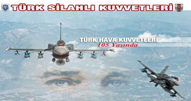 Türk Hava Kuvvetlerinin Kuruluşunun 105. Yıl Dönümü